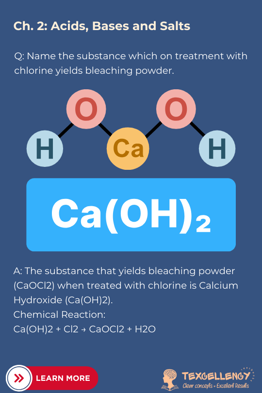 Name the substance which on treatment with chlorine yields bleaching powder.